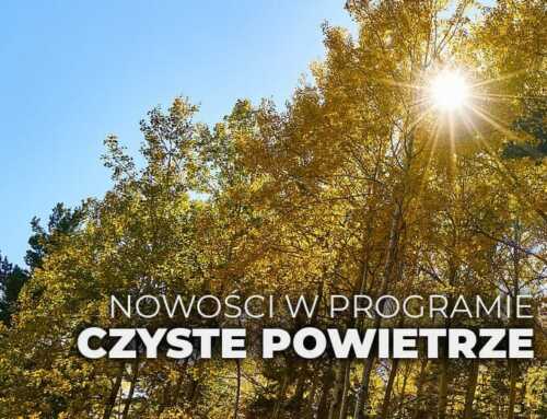 Nowości w programie „Czyste powietrze”